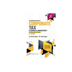 Simplified Approach to Corporate Tax Planning and Management, 19e Simplified Approach to Corporate Tax Planning and Management, 19e